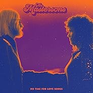 No Time For Love Songs