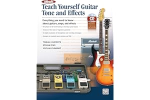 Teach Yourself Guitar Tone and Effects: Everything You Need to Know About Guitars, Amps, and Effects, Book & CD (Teach Yourself Series)