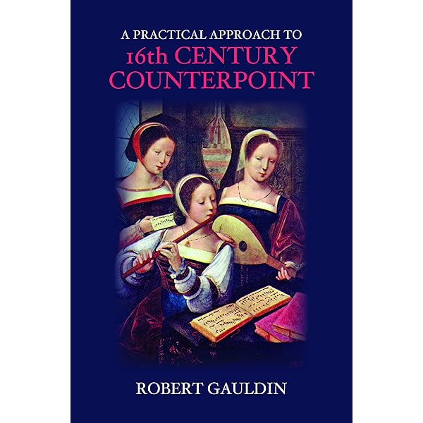 Counterpoint: The Polyphonic Vocal Style of the Sixteenth Century