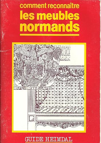Download Comment reconnaître les meubles normands (Guide Heimdal) PDF