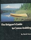 building a strip canoe: plans for eight canoes: gil