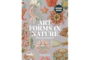 Art Forms in Nature by Ernst Haeckel: 100 Downloadable High-Resolution Prints for Artists, Designers and Nature Lovers (Image