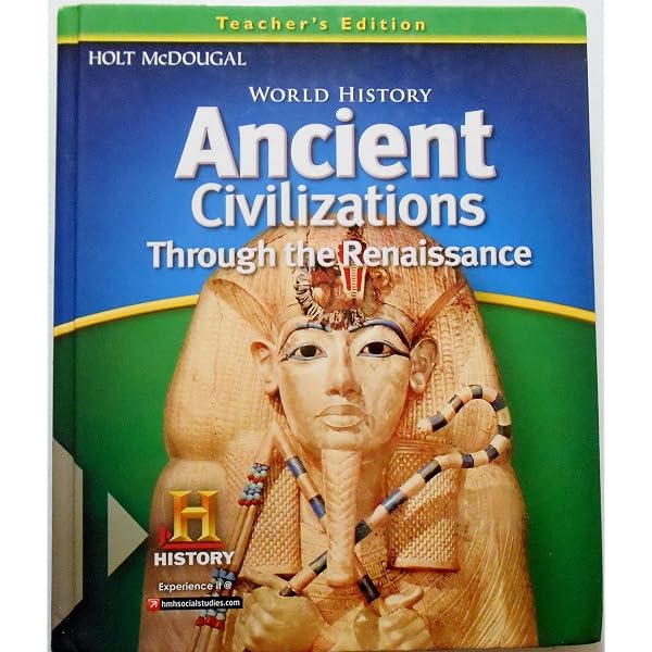 World History: Student Edition Ancient Civilizations Through the
