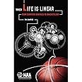 When Life is Linear (Anneli Lax New Mathematical Library, 45)