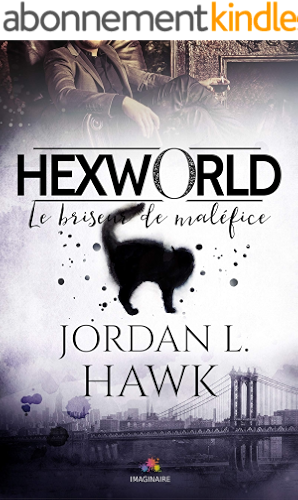 Download Le briseur de maléfice: Hexworld, T1 PDF