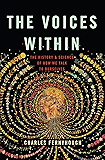 The Voices Within: The History and Science of How We Talk to Ourselves