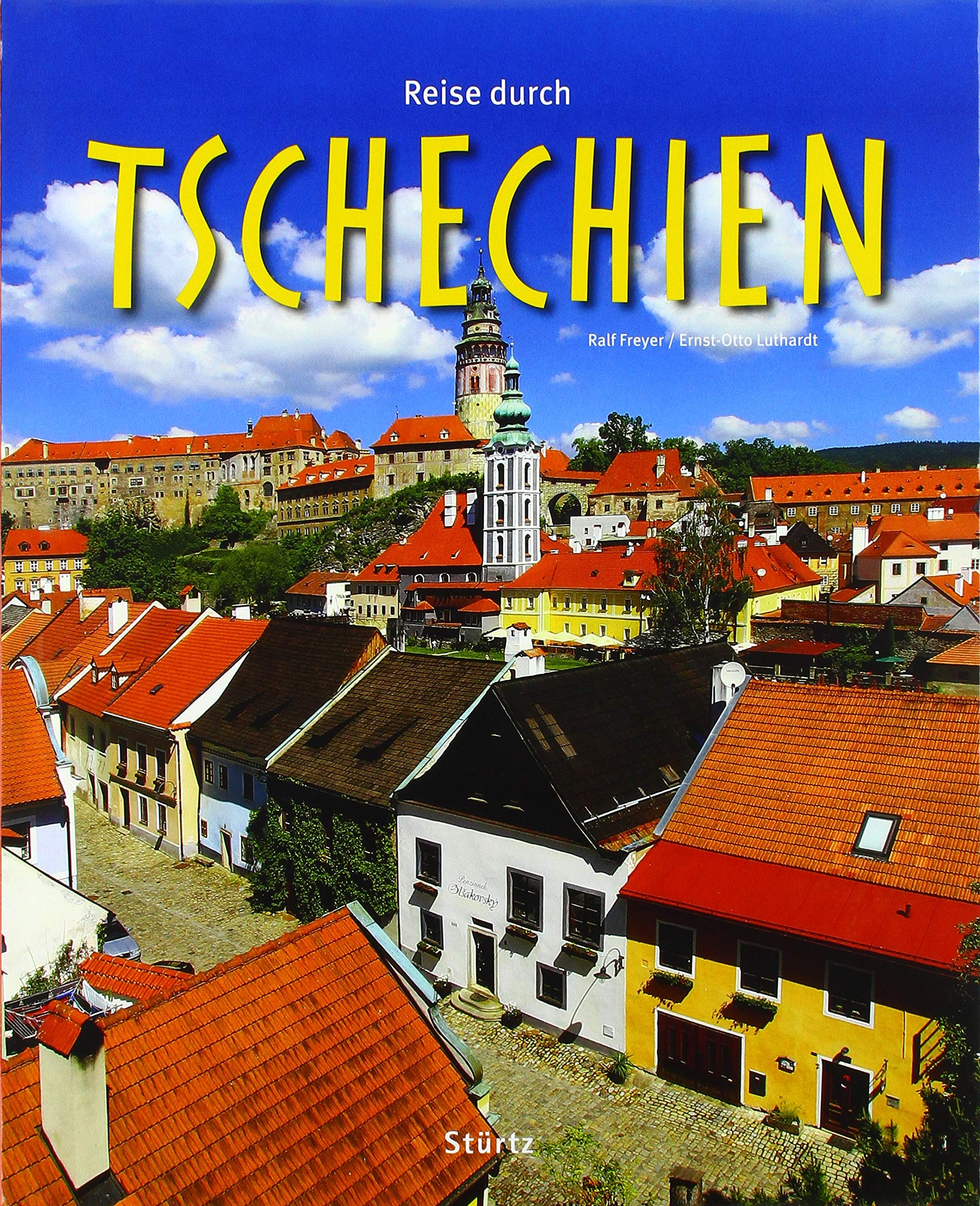 Reise Durch Tschechien Ein Bildband Mit Uber 200 Bildern Auf 140 Seiten Sturtz Verlag Amazon De Luthardt Ernst Otto Freyer Ralf Bucher
