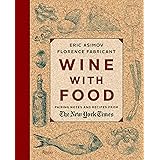 Wine With Food: Pairing Notes and Recipes from the New York Times