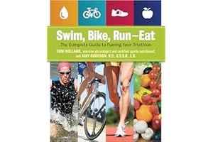Swim, Bike, Run, Eat: The Complete Guide to Fueling Your Triathlon