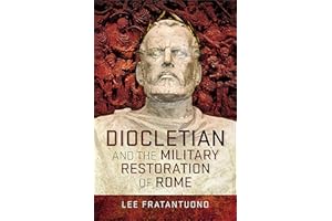 Diocletian and the Military Restoration of Rome