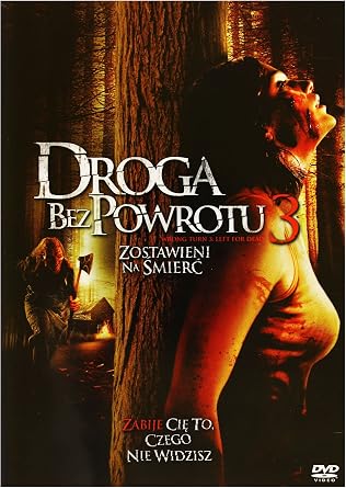 Wrong Turn 3 Left For Dead 2009 Dvd Region 2 Amazon Co Uk Tom