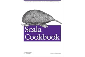 Scala Cookbook: Recipes for Object-Oriented and Functional Programming