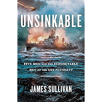 Unsinkable: Five Men and the Indomitable Run of the USS Plunkett book cover Unsinkable: Five Men and the Indomitable Run of the USS Plunkett book cover