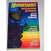 Mirrorshades: The Cyberpunk Anthology