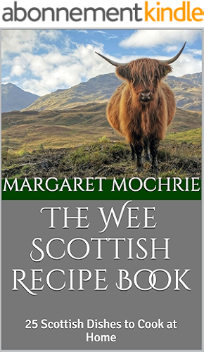 Download The Wee Scottish Recipe Book: 25 Scottish Dishes to Cook at Home (The Wee Scottish Recipe Books Book 1) (English Edition) PDF