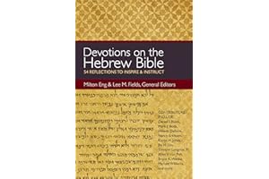 Devotions on the Hebrew Bible: 54 Reflections to Inspire and Instruct