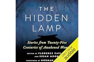 The Hidden Lamp: Stories from Twenty-Five Centuries of Awakened Women