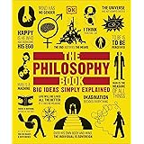 The Philosophy Book: Big Ideas Simply Explained (DK Big Ideas)