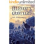 Elliefant's Graveyard : The Curious Case of the Throatslit Man (The Prendergast of The Yard Casebooks Book 1)