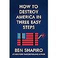 How to Destroy America in Three Easy Steps