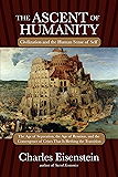 The Ascent of Humanity: Civilization and the Human Sense of Self