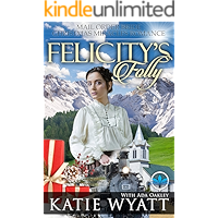 Felicity's Folly (Mail Order Bride Christmas Miracles Romance Series Book 3) book cover