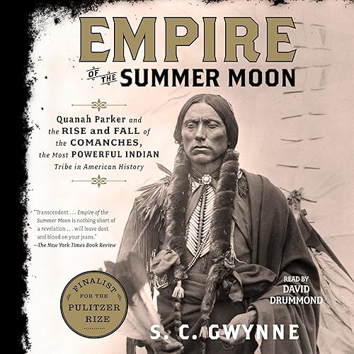 Download Empire of the Summer Moon: Quanah Parker and the Rise and Fall of the Comanches, the Most Powerful Indian Tribe in American History PDF