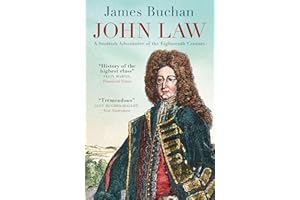 John Law: A Scottish Adventurer of the Eighteenth Century