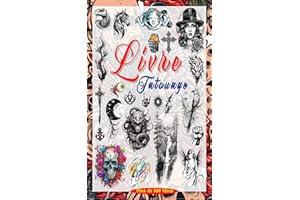 Livre Tatouage: Plus de 500 Designs de Tatouages Modernes et Originaux pour Artistes, Professionnels et Amateurs, Des Idées I