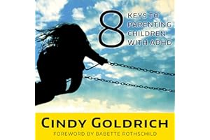 8 Keys to Parenting Children With ADHD
