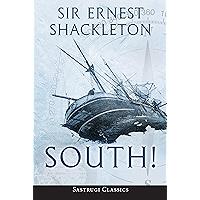 South! (Annotated): The Story of Shackleton’s Last Expedition 1914-1917 book cover South! (Annotated): The Story of Shackleton’s Last Expedition 1914-1917 book cover