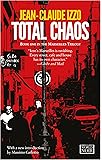 Total Chaos: Marseilles Trilogy, Book One