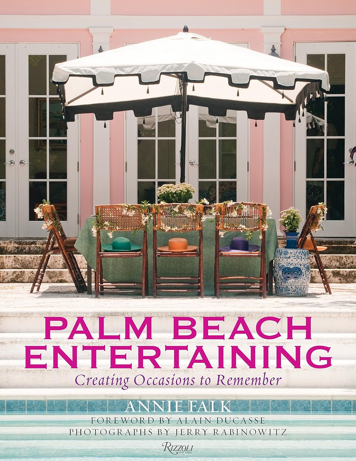 Event Planning - Palm Beach Entertaining: Creating Occasions to Remember