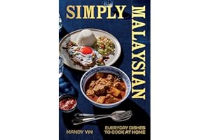 Simply Malaysian: Everyday Dishes to Cook at Home