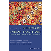 Sources of Indian Traditions: Modern India, Pakistan, and Bangladesh (Introduction to Asian Civilizations) book cover