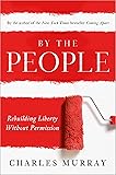 By the People: Rebuilding Liberty Without Permission