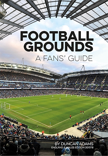 Download Football Grounds: A Fan's Guide 2017-18 (English Edition) PDF