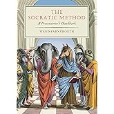 The Socratic Method: A Practitioner's Handbook