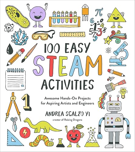 Download 100 Easy Steam Activities: Awesome Hands-On Projects for Aspiring Artists and Engineers PDF