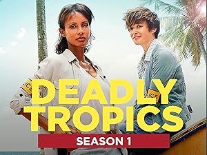 Deadly Tropics
