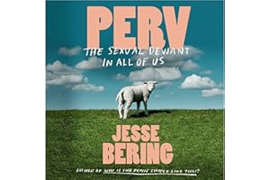 Perv: The Sexual Deviant in All of Us