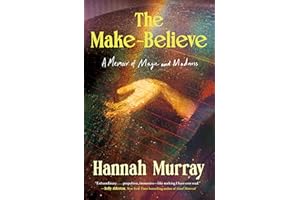 The Make-Believe: A Memoir of Magic and Madness