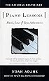 Piano Lessons: Music, Love, and True Adventures