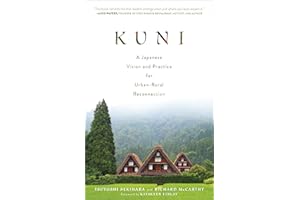 Kuni: A Japanese Vision and Practice for Urban-Rural Reconnection