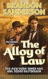 The Alloy of Law: A Mistborn Novel
