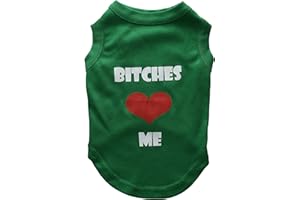 MIRAGE PET PRODUCTS Pet Dog & Cat Shirt Screen Printed, "Bitches Love Me" Emerald Green MD (6-10 lbs.)