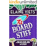 Board Stiff (A Dead-End Job Mystery Book 12)