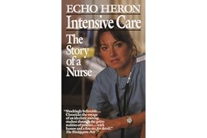 Intensive Care: The Story of a Nurse