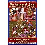 The Legacy Of Jihad: Islamic Holy War And The Fate Of Non-muslims