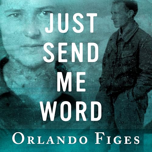 Download Just Send Me Word: A True Story of Love and Survival in the Gulag PDF